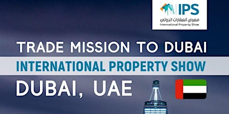 Trade Mission to International Property Show 2023