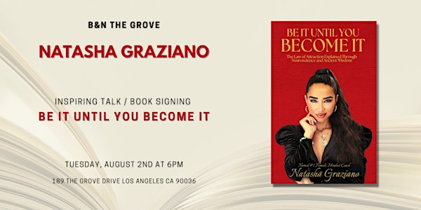 Natasha Graziano discusses BE IT UNTIL YOU BECOME IT at B&N The Grove