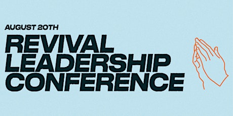 Revival Leadership Conference