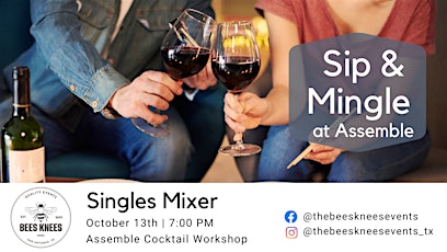 October 13th Sip & Mingle: Singles Mixer at Assemble (Mid 30s - Mid 60s)
