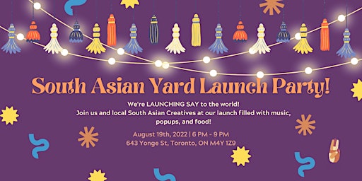 The South Asian Yard Launch Popup