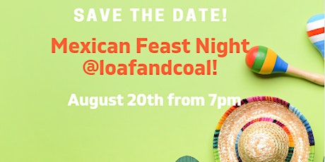 Mexican feast at Loaf and Coal by Mark Gainford