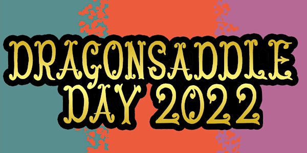 Dragonsaddle Day 2022 - featuring Zapp!