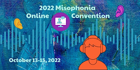 2022 Misophonia Convention (Virtual)