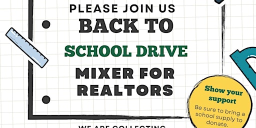 Back to School Drive Realtor  Networking