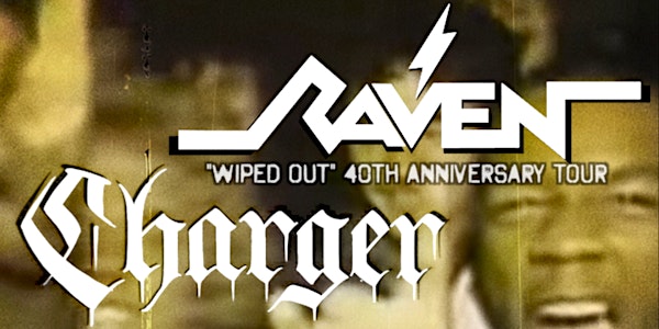 RAVEN - 40TH ANNIVERSARY OF THEIR ALBUM “WIPED OUT”