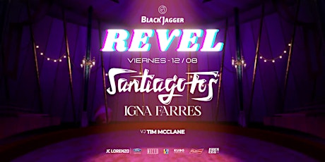 Imagen principal de REVEL  l  Viernes 12-08 CIRCUS PARADISE