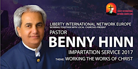 Impartation 2017 - Guest speaker Pastor Benny Hinn  primary image
