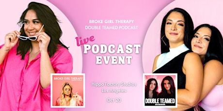 Broke Girl Therapy & Double Teamed Podcast Live Show