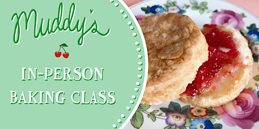 Bodacious Biscuits : Hands-on Baking Class (In Person)