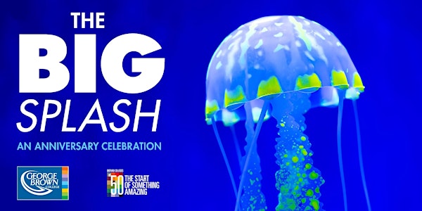 The Big Splash: George Brown College's 50th Anniversary Celebration