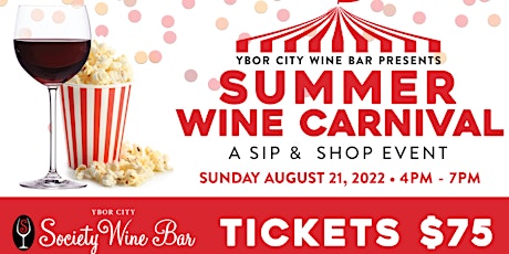 Summer Carnival "Sip & Shop" Wine Fest Presented by Ybor City Wine Bar