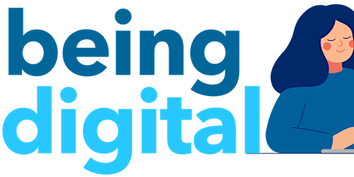 Being Digital - Get to know Your Digital Library
