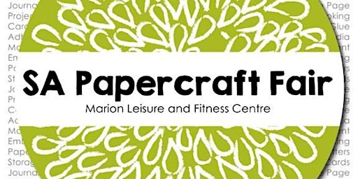 SA Papercraft Fair - 30 October 2022