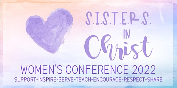 SISTERS in Christ Women's Conference 2022