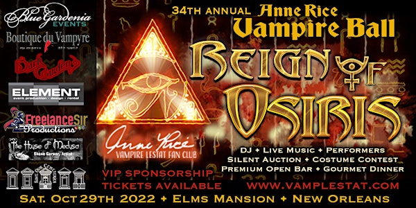 34th Annual Anne Rice Vampire Ball : Reign of Osiris