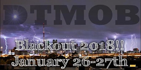 Primaire afbeelding van 2018 D.T.M.O.B Blackout Weekend