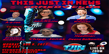 This Just In News Comedy Club Aug 8, 2022 Showcase!