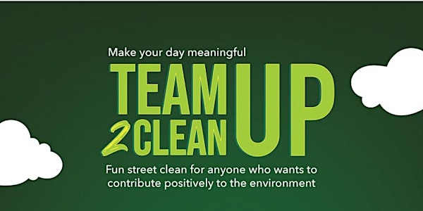 Team Up 2 Clean Up - 14  August (Sunday)