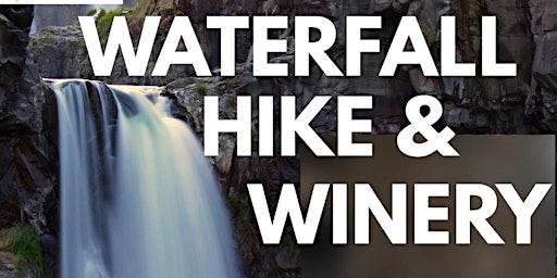 Waterfall Hike & Winery Day Retreat
