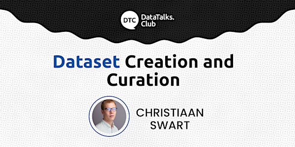 Dataset Creation and Curation