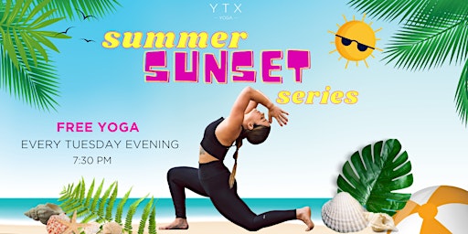 Summer Sunset Series | Free Yoga + Live Music + Refreshments