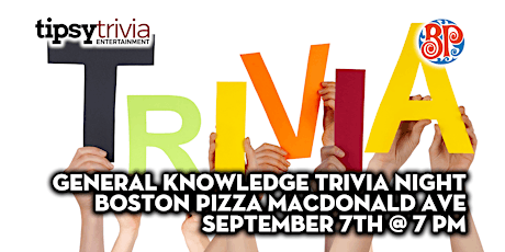 Tipsy Trivia's General Knowledge - Sep 7th 7pm - BP's MacDonald Ave