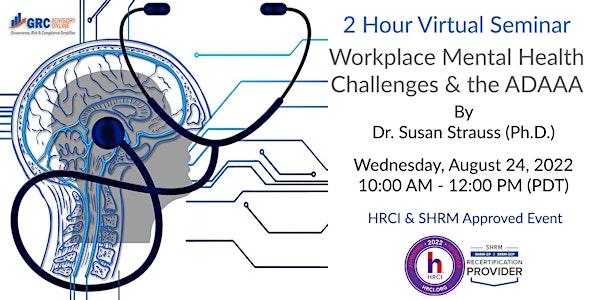 2 Hour Virtual Seminar - Workplace Mental Health Challenges & the ADAAA