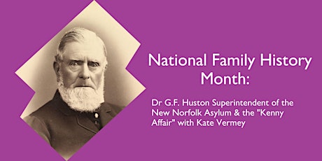 Dr G.F. Huston Superintendent of the New Norfolk Asylum & the Kenny Affair