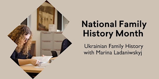 Ukrainian Family History with Marina Ladaniwskyj