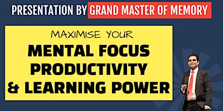 Maximise Your Focus, Productivity & Learning Power primary image