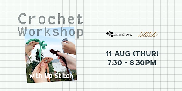 [Postponed]Crochet workshop with Upstitch