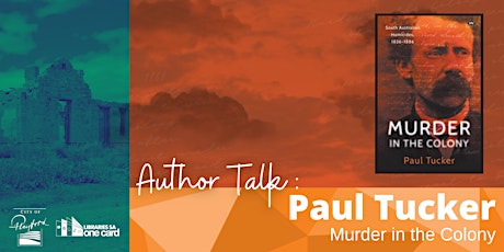 Author Talk: Paul Tucker 'Murder in the Colony'
