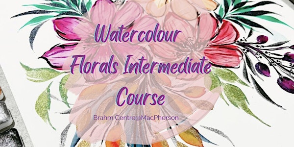 Watercolour Florals  (Intermediate) Course by Kathleen - MP20221022WFIC