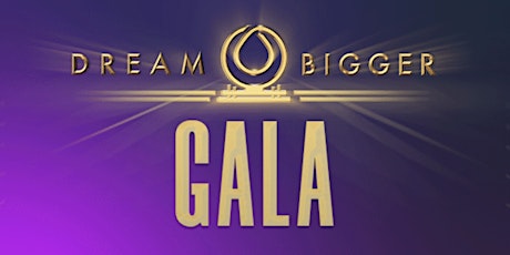 Gala Dream Bigger