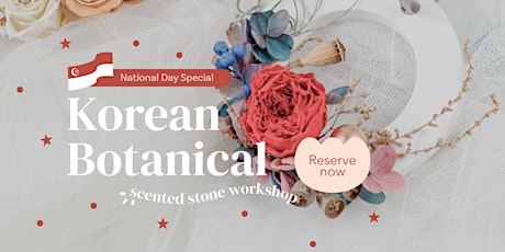 National Day Special - Korean Botanical Scented Stone Workshop
