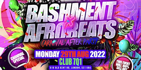 Bashment X Afrobeats - London’s Biggest Carnival After Party