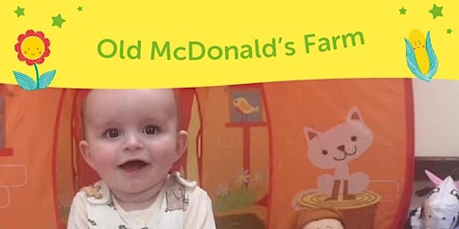 ​Baby Sensory: Old McDonald’s Farm for up to 13 months
