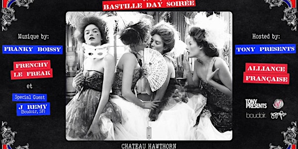 BASTILLE DAY SOIREE featuring Franky Boissy, Frenchy Le Freak and J.Remy
