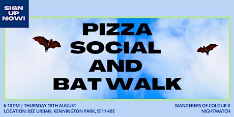 Wanderers of Colour Pizza Social and Bat Walk!