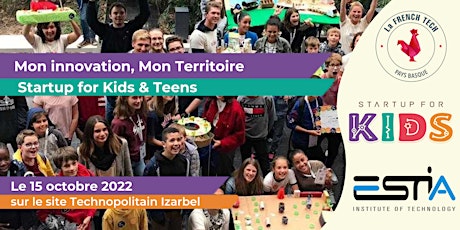 Image principale de Mon innovation, Mon territoire X Startup For Kids - Journée Grand Public