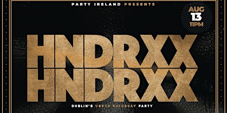 HNDRXX HipHop Saturday at THE WELL Dublin