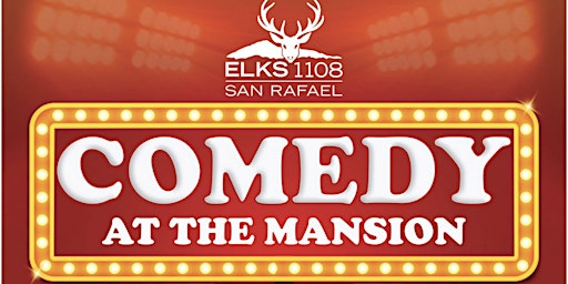 Comedy  at the Mansion Hosted by Johnny Steele  : Three amazing comedians