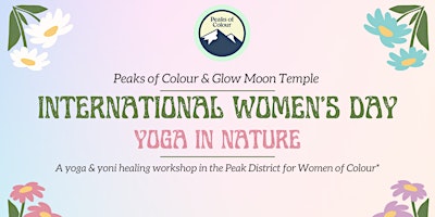 RESCHEDULED - Yoga in Nature with Peaks of Colour & Glow Moon Temple