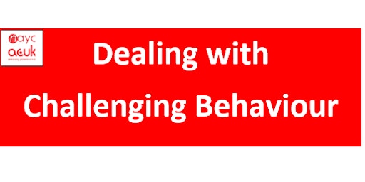 Dealing with Challenging Behaviour