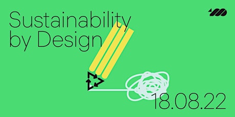 100 Archive x Heritage Week 2022 – Sustainability by Design