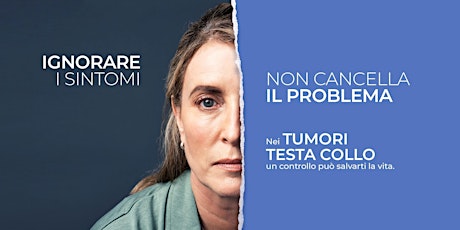 Prevenzione e diagnosi tumori testa-collo - Make Sense Campaign AIOCC