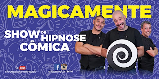 Show de Hipnose Cômica MAGICAMENTE - São Paulo - Teatro Santo Agostinho