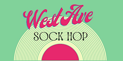 The West Ave Sock Hop