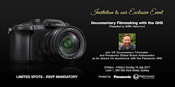 Documentary Filmmaking with the GH5 - Presented by Griffin Hammond